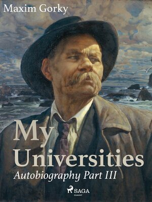 cover image of My Universities, Autobiography Part III